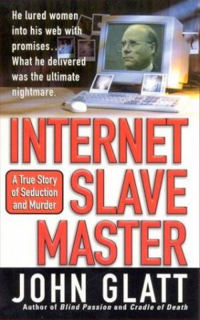 Internet Slave Master by John Glatt