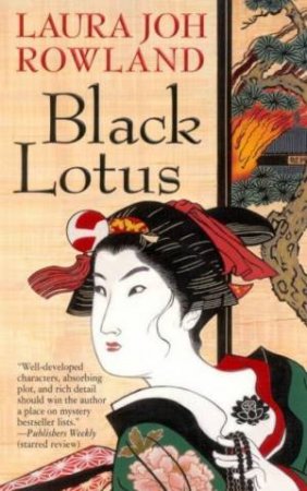 Black Lotus by Laura Joh Rowland