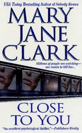 Close To You by Mary Jane Clark