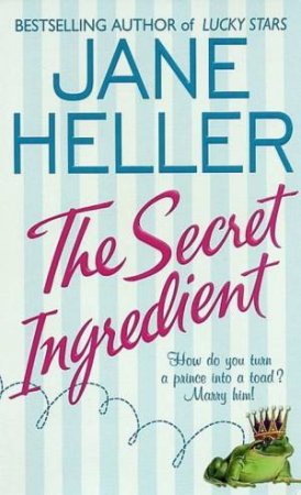 The Secret Ingredient by Jane Heller