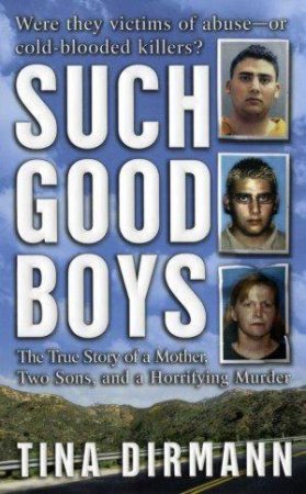 Such Good Boys by Tina Dirman