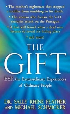 The Gift by Dr Sally Rhine Feather & Michael Schmicker