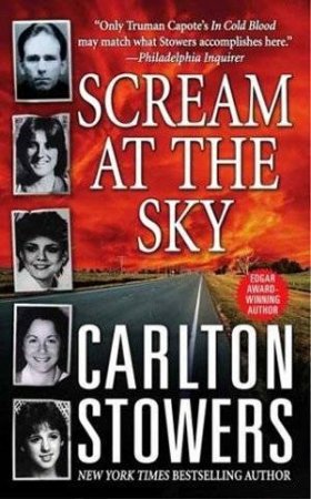 Scream At The Sky by Carlton Stowers