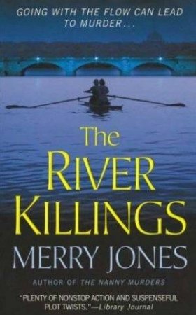 The River Killings by Merry Jones