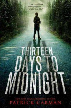 Thirteen Days To Midnight by Patrick Carman