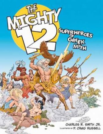 Superheroes of Greek Myth by Charles R.; Ru Smith Jnr