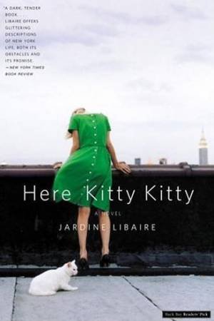 Here, Kitty Kitty by Jardine Libaire