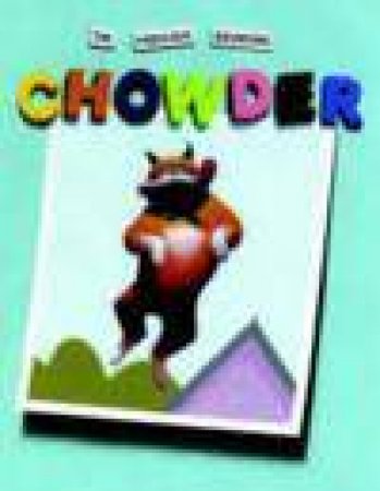 Fabulous Bouncing Chowder, The by Peter Brown