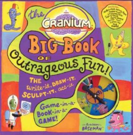 The Cranium Big Book Of Outrageous Fun by Gary Baseman