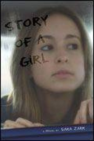 Story Of A Girl by Sara Zarr