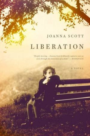 Liberation by Joanna Scott