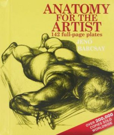 Anatomy For The Artist by Jeno Barcsay