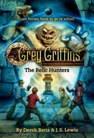 The Relic Hunters by Derek Benz