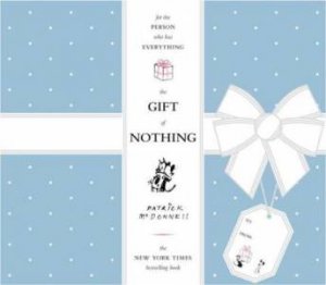 Gift of Nothing, Special Ed by Patrick McDonnell