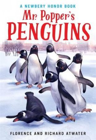 Mr Popper's Penguins by Richard & Florenc Atwter