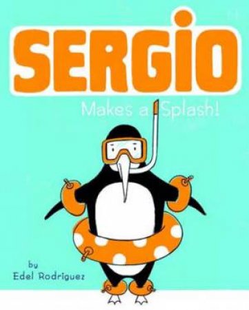 Sergio Makes a Splash by Edel Rodriguez