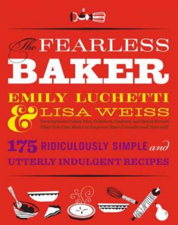 The Fearless Baker by Emily; Weiss, L Luchetti