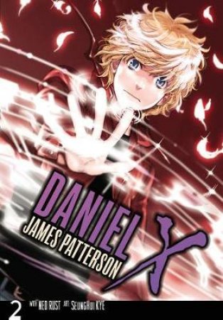 Daniel X: The Manga 02 by James Patterson