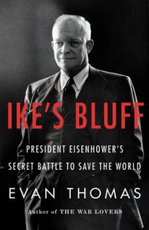 Ike's Bluff by Evan Thomas