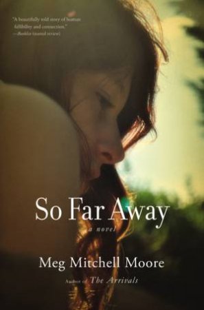 So Far Away by Meg Mitchell Moore