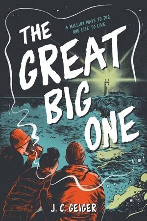 The Great Big One by J. C. Geiger