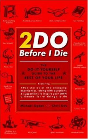 2 Do Before I Die by Michael Ogden