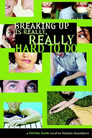 Breaking Up Is Really, Really Hard to Do by Natalie Standiford