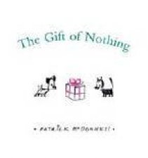 The Gift Of Nothing