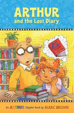 Arthur And The Lost Diary by Marc Brown