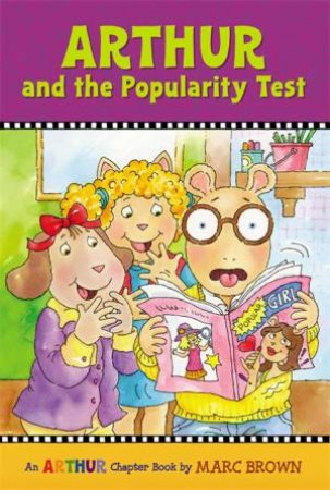 Arthur And The Popularity Test by Marc Brown