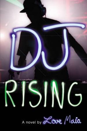 DJ Rising by Love Maia