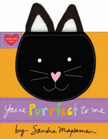 You're Purrfect to Me by Sandra Magsamen