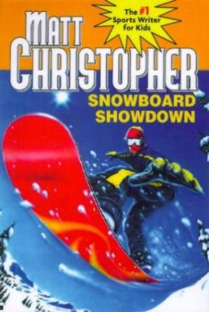 Snowboard Showdown by Matt Christopher