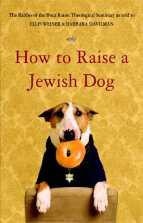 How To Raise A Jewish Dog by Various