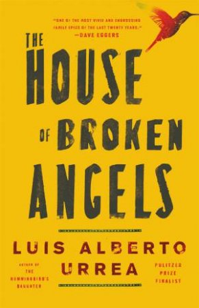 The House Of Broken Angels by Luis Alberto Urrea