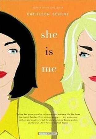 She Is Me by Cathleen Schine