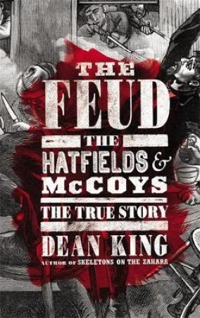 The Feud by Dean King