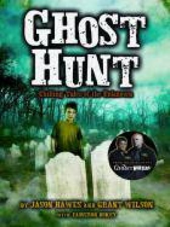 Ghost Hunt by Jason Hawes