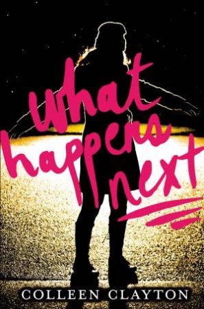 What Happens Next by Colleen Clayton