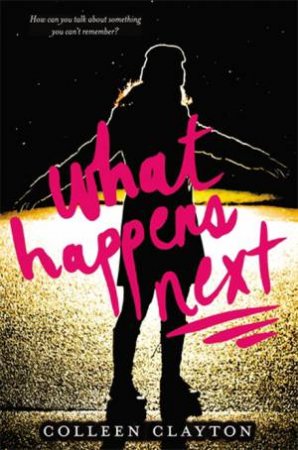 What Happens Next by Colleen Clayton