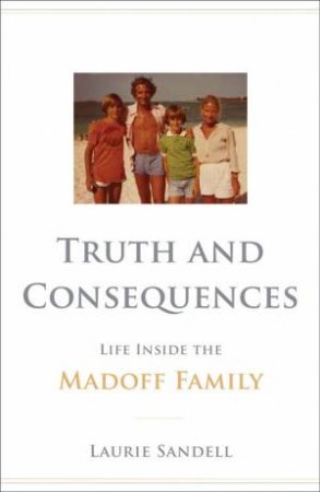 Truth and Consequences by Laurie Sandell