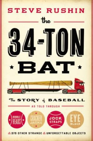 The 34-Ton Bat by Steve Rushin