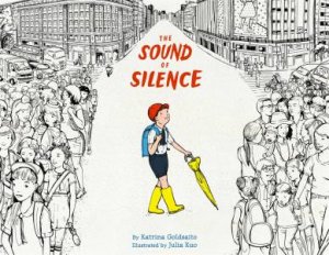 The Sound Of Silence by Katrina Goldsaito & Julia Kuo