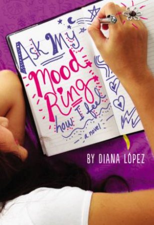 Ask My Mood Ring How I Feel by Diana Lopez