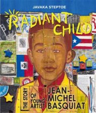 Radiant Child The History Of The Young Artist JeanMichel Basquiat