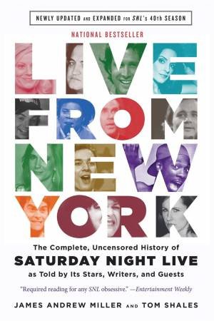 Live From New York by Tom Shales & James Andrew Miller