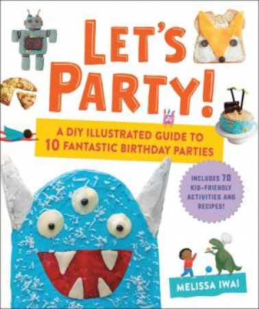 Let's Party! by Melissa Iwai