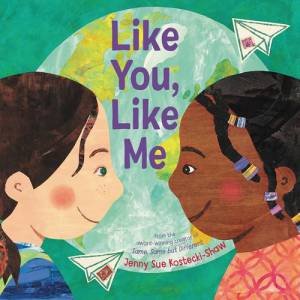 Like You, Like Me by Jenny Sue Kostecki-Shaw