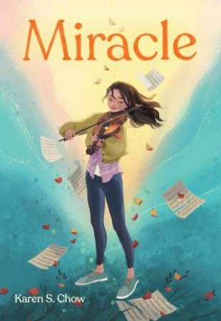 Miracle by Karen S. Chow