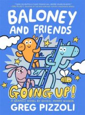 Baloney And Friends Going Up